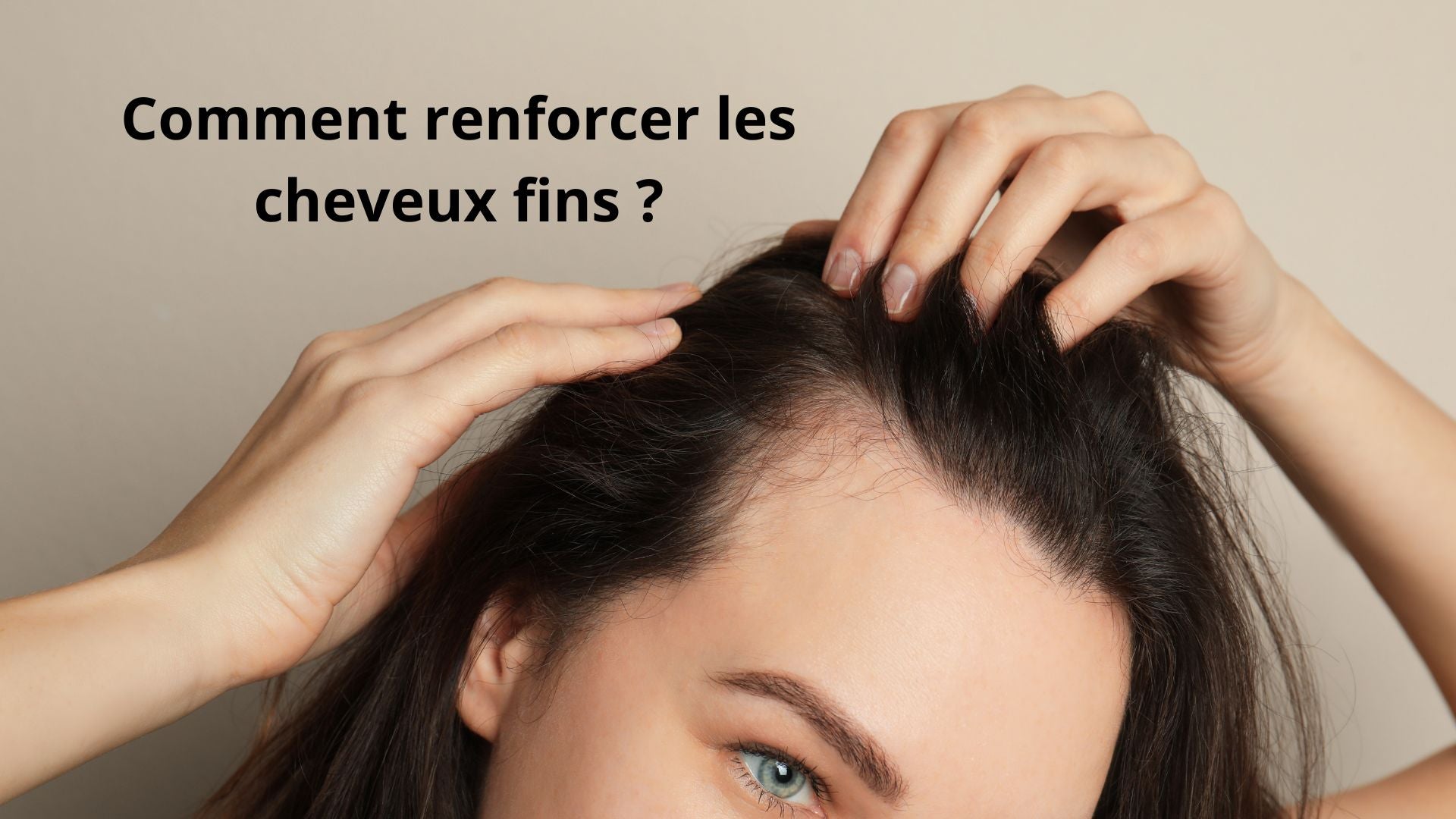 Comment Faire Pour Ne Plus Avoir Les Cheveux Fins